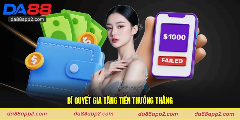 Bí quyết gia tăng tiền thưởng thắng
