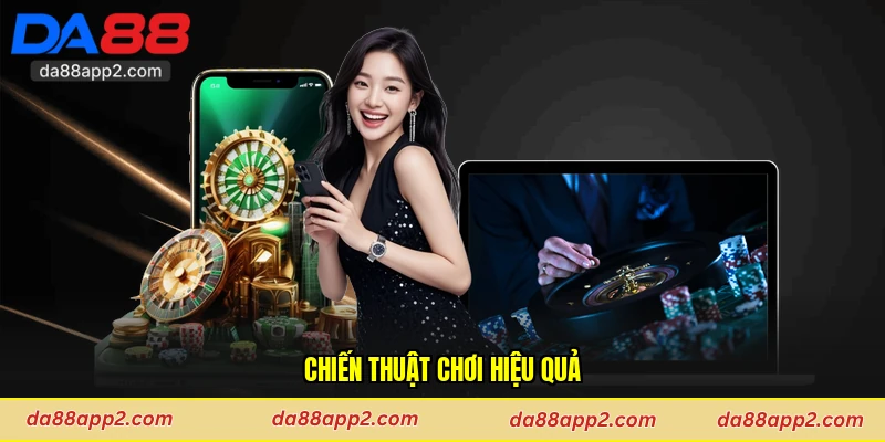 Chiến thuật chơi hiệu quả