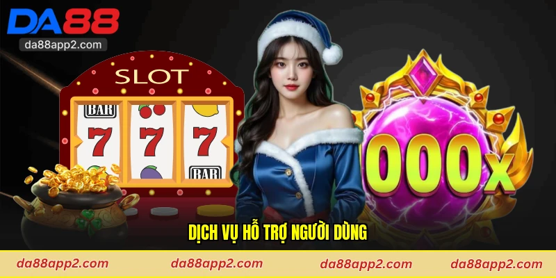 Dịch vụ hỗ trợ người dùng