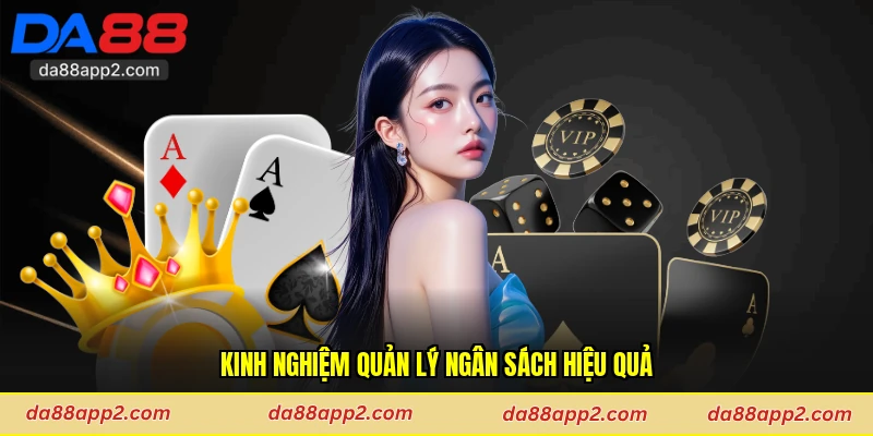 Kinh nghiệm quản lý ngân sách hiệu quả