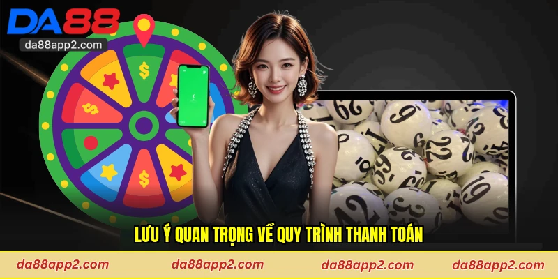 Lưu ý quan trọng về quy trình thanh toán