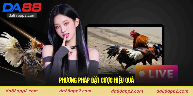 Phương pháp đặt cược hiệu quả