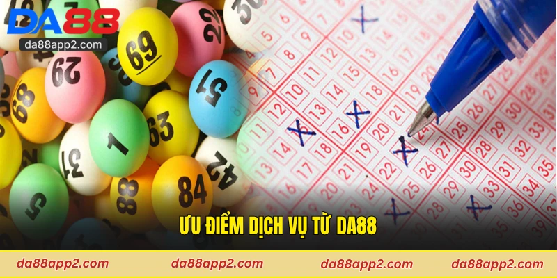 Ưu điểm dịch vụ từ Da88